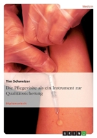 Die Pflegevisite ALS Ein Instrument Zur Qualitatssicherung 3640117875 Book Cover