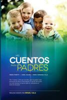 MIS Cuentos Para Padres: Alerta Sobre Abuso Sexual Infantil 1537115707 Book Cover