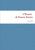 L'Essere Di Essere Amore 1447854446 Book Cover