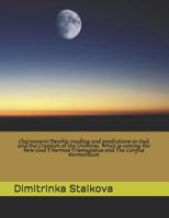 Clairvoyant/Psychic reading and predictions to God and the Creation of the Universe. When is coming the New God ? Hermes Trismegistus and The Corpus Hermeticum 1099099846 Book Cover