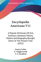 Encyclopedia Americana V11: A Popular Dictionary Of Arts, Sciences, Literature, History, Politics And Biography, Brought Down To The Present Time 1164633627 Book Cover
