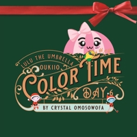 LuLu the Umbrella Christmas Coloring Book: Advent Calendar Collection Day 5 - Christmas Edition B0BPGQC9ZW Book Cover