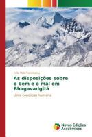 As Disposicoes Sobre O Bem E O Mal Em Bhagavadg T 3841715281 Book Cover