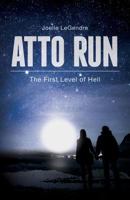 Atto Run: The First Level of Hell 1494227045 Book Cover