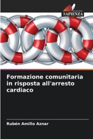 Formazione comunitaria in risposta all'arresto cardiaco (Italian Edition) 6209927440 Book Cover