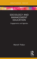 Sociology and Management Education: Engagements and Agendas 1032191171 Book Cover