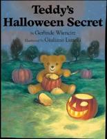 Teddy's Halloween Secret 0735815305 Book Cover