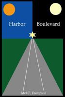 Harbor Boulevard 1098540018 Book Cover