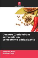 Coentro (Coriandrum sativum): um combatente antioxidante 6209306071 Book Cover