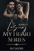 Losing My Heart Series: Books 1-3 B0B8BG92C5 Book Cover