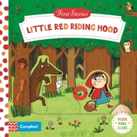 Little Red Riding Hood: A Push, Pull, Slide Book 1035083256 Book Cover