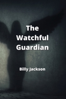 The Watchful Guardian 9992428031 Book Cover