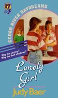 Lonely Girl (Cedar River Daydreams #17) 155661280X Book Cover