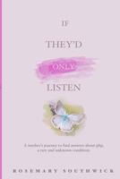 If They'd Only Listen 1517345286 Book Cover