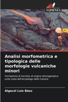 Analisi morfometrica e tipologica delle morfologie vulcaniche minori (Italian Edition) 6207132831 Book Cover