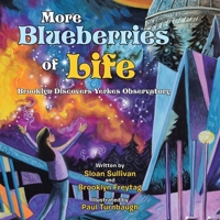 More Blueberries of Life: Brooklyn Discovers Yerkes Observatory 1665799250 Book Cover