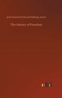 The History of Freedom 1511710861 Book Cover