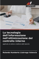 La tecnologia dell'informazione nell'ottimizzazione del controllo interno (Italian Edition) 6206936724 Book Cover
