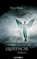 A Lelek a Szandek... a Tobbi Olykor Csak Szerencse Dolga... 3990484761 Book Cover