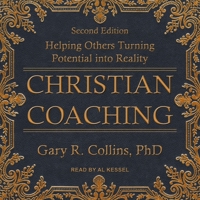 Christian Coaching: Helping Others Turn Potential into Reality, Second Edition B08ZBMQZF2 Book Cover