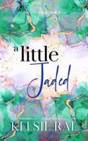 A Little Jaded 1958643270 Book Cover