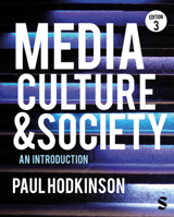 Media, Culture and Society: An Introduction 1473902363 Book Cover