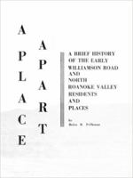 A Place Apart: A Brief History of the Early Williamson Road and North Roanoke Valley Residents and Places 0806347066 Book Cover