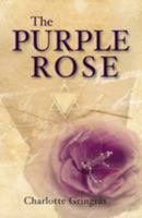 The Purple Rose 0956017398 Book Cover