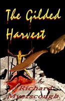 The Gilded Harvest 1775171302 Book Cover
