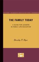 The Family Today: A Guide for Leaders in Family Life Education 081665977X Book Cover