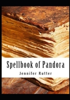 Spellbook of Pandora: Remastered B0BMJS885S Book Cover