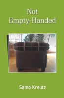 Not Empty-Handed 811965403X Book Cover