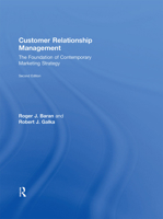 Customer Relationship Management: The Foundation of Contemporary Marketing Strategy 1138919519 Book Cover