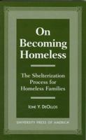 On Becoming Homeless 0761808396 Book Cover