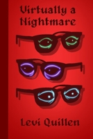 Virtually a Nightmare B0C9S8SS8B Book Cover