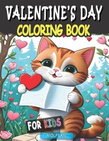 Valentine's Day Coloring Book: Enchanting Designs for Kids, ages 8-12, Cute Creatures, and Love-filled Imagery, 50 Pages to color with Sweet and ... Flowers, Food, and More! 8.5 x 11 Inches B0CQTHR4WJ Book Cover