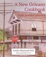 A New Orleans Cookbook From Momma's Kitchen B0DV42K9JN Book Cover
