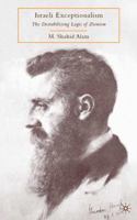 Israeli Exceptionalism: The Destabilizing Logic of Zionism 0230619983 Book Cover