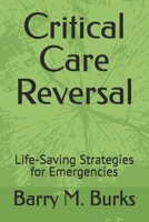 Critical Care Reversal: Life-Saving Strategies for Emergencies B0DWWTD9MX Book Cover