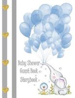 Baby Shower Guest Book Storybook: Elephant & Balloons 1544203802 Book Cover