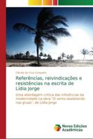 Referências, reivindicações e resistências na escrita de Lídia Jorge 6202044780 Book Cover