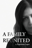 A Family Reunited B0GZ92GB17 Book Cover