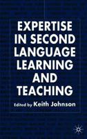 Expertise in Second Language Learning and Teaching 0230554369 Book Cover