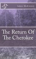 The Return Of The Cherokee 1456435353 Book Cover