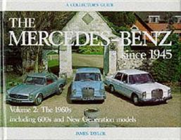 The Mercedes-Benz Since 1945: The 1960's (Mercedes-Benz Since 1945) 0900549963 Book Cover