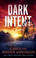Dark Intent 1648755925 Book Cover