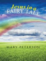 Jesus in a Fairy Tale 1490848258 Book Cover