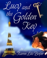 Lucy & The Golden Key B085KRP9WG Book Cover