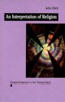 An Interpretation of Religion: Human Responses to the Transcendent 0300106688 Book Cover