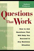 Questions that Work 0814473296 Book Cover